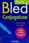 bled poche conjugaison