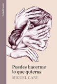 puedes hacerme lo que quieras