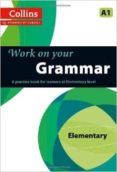 collins work on your grammar - elementary a1