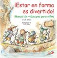estar en forma es divertido manual de vida sana para ninos