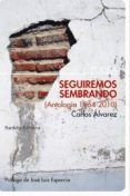 seguiremos sembrando antologia 1964-2010