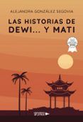 las historias de dewi y mati