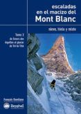 escaladas en el macizo del mont blanc tomo ii