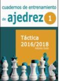 cuadernos de entrenamiento de ajedrez volumen i tactica y estrategia