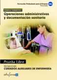 pruebas libres para la obtencion del titulo de tecnico de cuidados auxiliares de enfermeria operaciones administrativas y documentacion sanitaria ciclo formativo de grado medio cuidados auxiliares de enfermeria