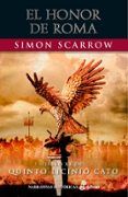 el honor de roma libro xx de quinto licinio cato