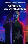 destructores de reyes i senora de la venganza