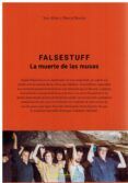 falsestuff. la muerte de las musas.