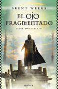 el ojo fragmentado el portador de luz 3