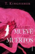 Lo que mueve a los muertos