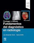 grainger y allison fundamentos del diagnostico en radiologia 3 ed