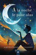a la noche le puse alas