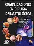 complicaciones en cirugia dermatologica (incluye cd-rom)