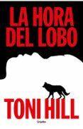 La hora del lobo (Trilogía del verdugo 2)
