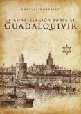 La Constelación sobre el Guadalquivir
