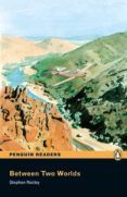 penguin readers easystarts between two worlds libro  cd