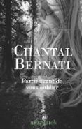 partir avant de vous oublier