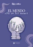 el mundo esta en tus manos