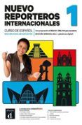 nuevo reporteros internacionales 1 ed hibrida estudiantes