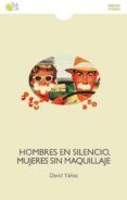 hombres en silencio mujeres sin maquillaje