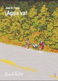 ¡agua va!