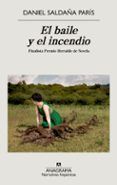 el baile y el incendio finalista premio herralde 2021