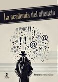 la academia del silencio