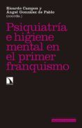 psiquiatria e higiene mental durante el primer franquismo