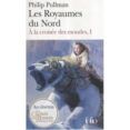 a la croisee des mondes volume 1 les royaumes du nord
