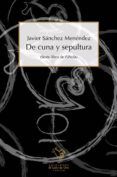 de cuna y sepultura