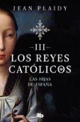 las hijas de espana los reyes catolicos 3
