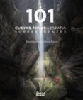101 cuevas y minas de espana sorprendentes