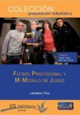 futbol profesional y mi modelo de juego