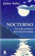 nocturno un viaje en busca de la luz de la luna