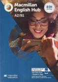 mac english hub eoi ed a2/b1 student & workbook pack