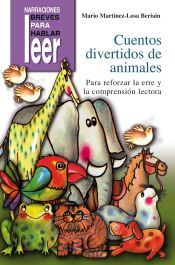 Cuentos divertidos de animales: (para reforzar la 