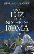 una luz en la noche de roma
