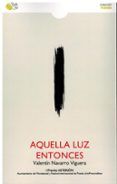 aquella luz entonces