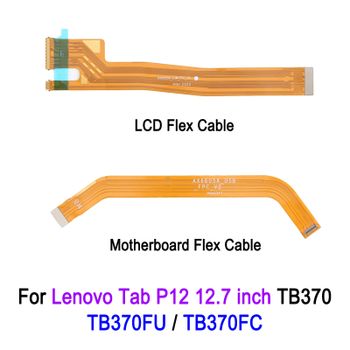 Cable flexible de placa base LCD para Lenovo Tab P12 de 12,7 pulgadas TB370 TB370FU / TB370FC