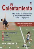 el calentamiento: maximizar el rendimiento y mejorar el desarrollo fis