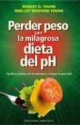 perder peso con la milagrosa dieta del ph