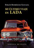 mi ultimo viaje en lada