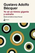 yo se un himno gigante y extrano