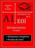 aprobar mi examen. nivel basico de frances de la eoi. a1: 60 ejercicio