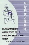 el tratamiento ortopedico de la medicina tradicional china