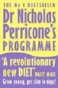 Dr Nicholas Perricone S Programme: Grow Young Get Slim In Days!