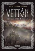 VETTÓN. Entre dioses y bestias