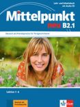 mittelpunkt neu b2.1 (libro del alumno + cuaderno de ejercicios)