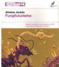 fungifuturismo