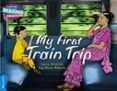 my first train trip (cambridge reading adventures)